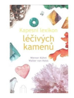 Knížka KAPESNÍ LEXIKON léčivých kamenů